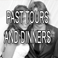 Past Tours and Dinners